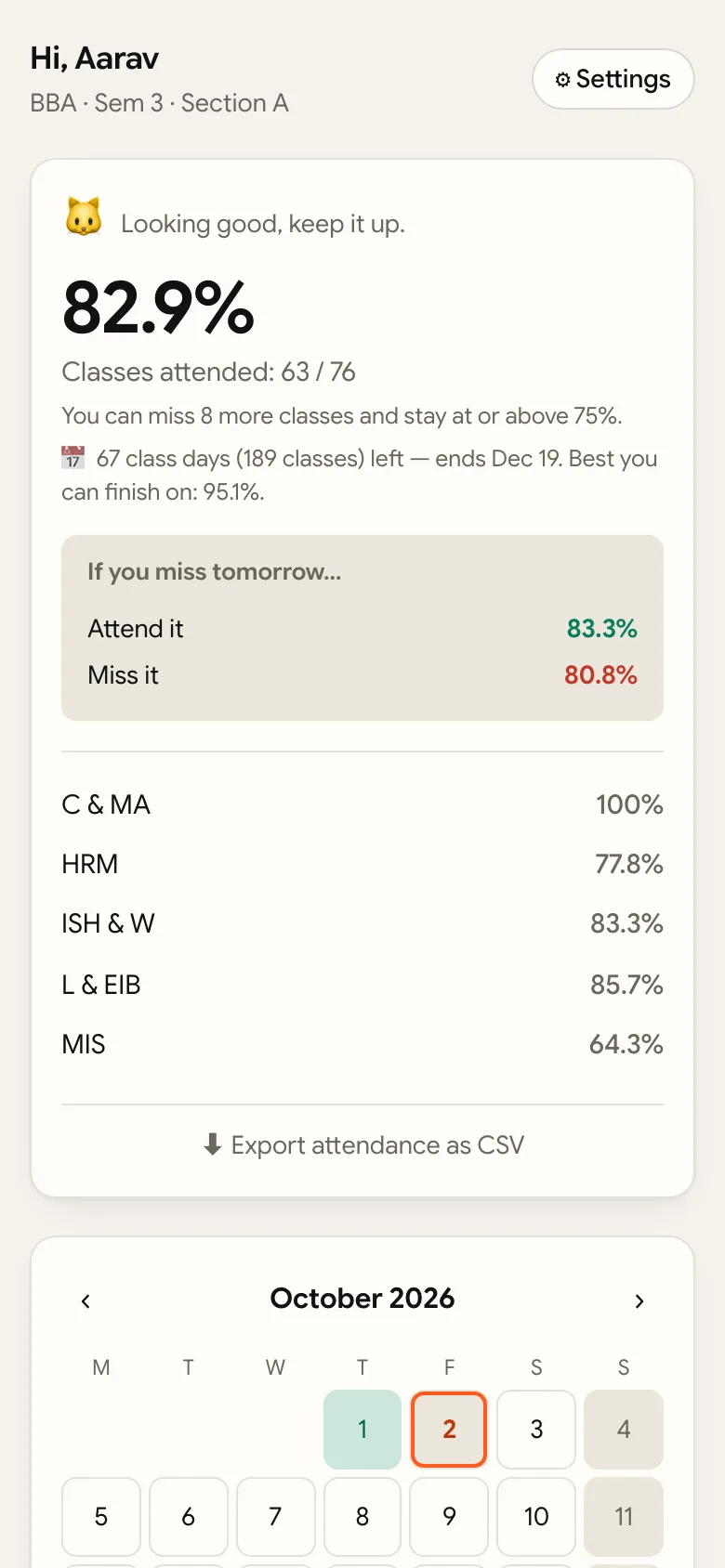 Dashboard showing overall attendance, each subject's %, and how many classes you can still miss